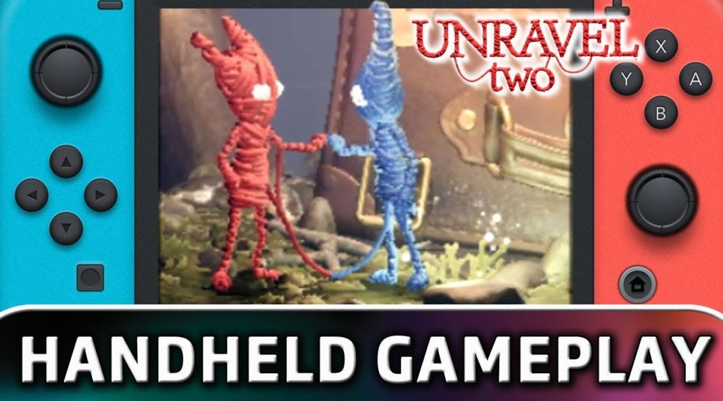 Check Out 22 Minutes Of Handheld And Co-Op Gameplay In Unravel Two