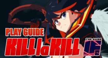 Combat Guide Explains The Basics Of KILL la KILL – IF