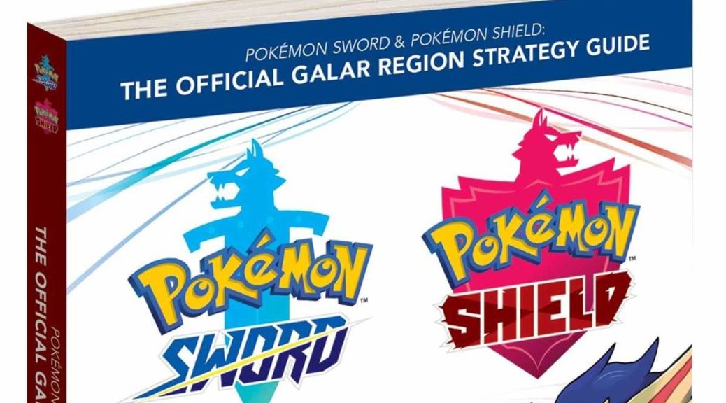 Pokemon Sword And Shield Official Strategy Guide Now