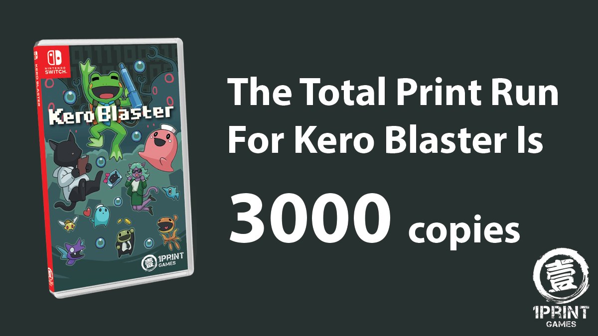 1Print Games - The total print run for Kero Blaster on Nintendo