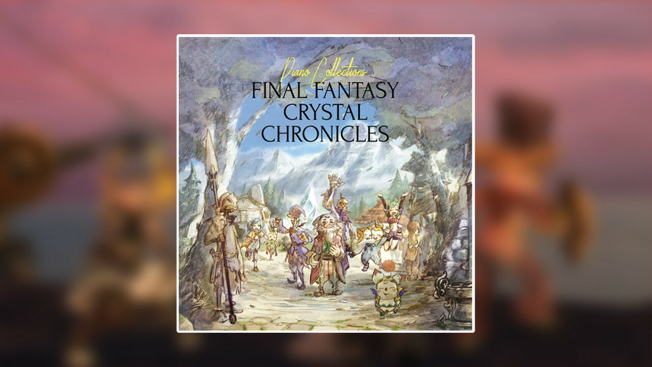 Final Fantasy Crystal Chronicles Piano Collections outlets - Signed by KUMI TANIOKA