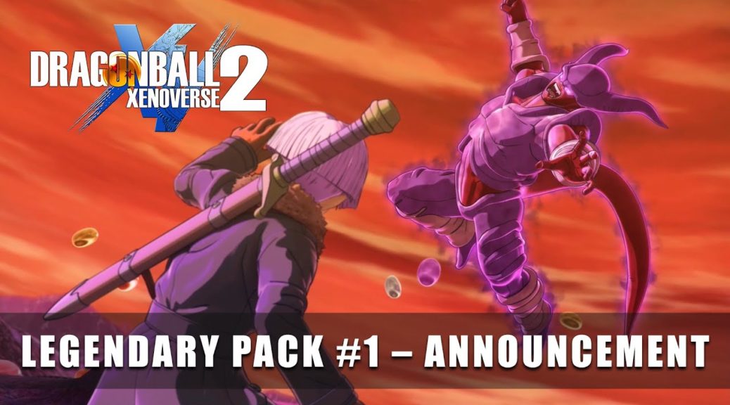 Dragon Ball Xenoverse 2 - Legendary Pack 2 Release Trailer 