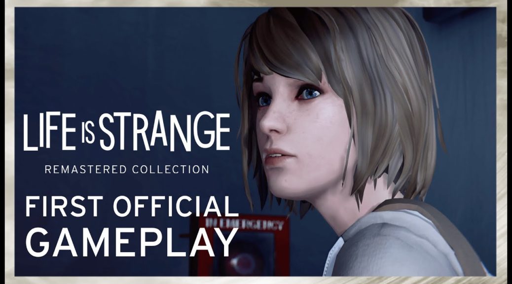 Life is Strange Remastered shows off six minutes of enhanced gameplay  footage