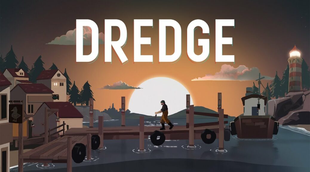DREDGE Launching March 30th 2023 For Switch – NintendoSoup
