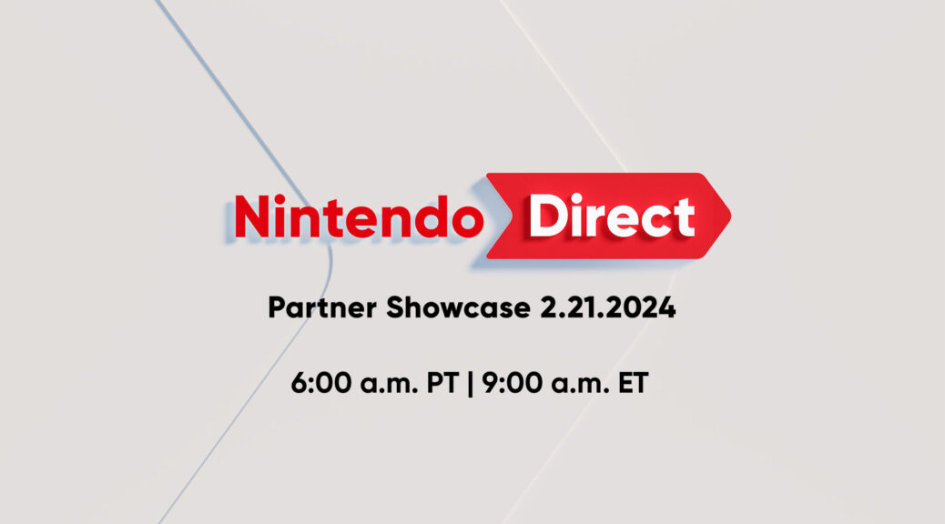 Nintendo Direct Partner Showcase Coming February 21st 2024 NintendoSoup