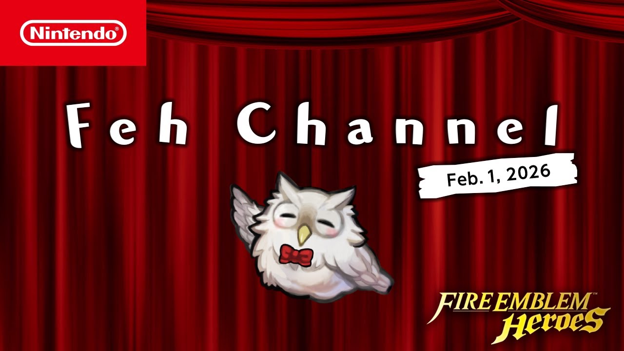 Fire Emblem Heroes FEH Channel February 2026: CYL 10 Winners, 9th Anniversary, and New Updates Revealed - Nintendo News Article